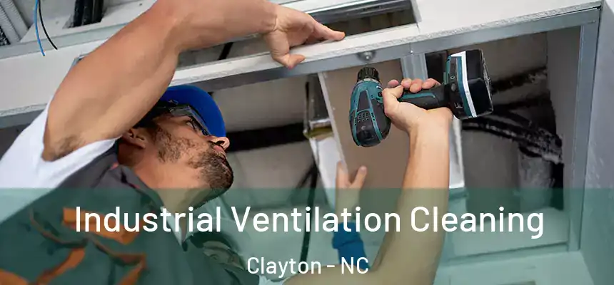  Industrial Ventilation Cleaning Clayton - NC
